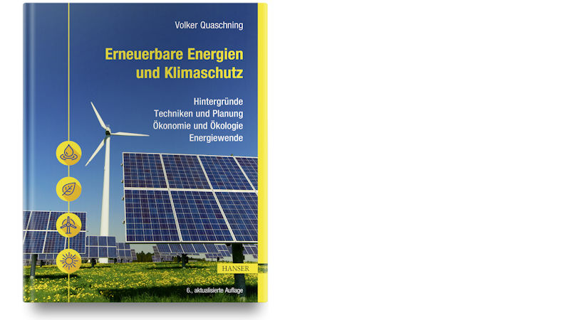 Das Standardfachbuch zu Erneuerbaren Energien und Klimaschutz erscheint in der 6. Aufage